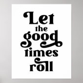 Laat de Good Times rollen Poster (Voorkant)