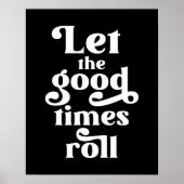Laat de Good Times rollen Poster (Voorkant)