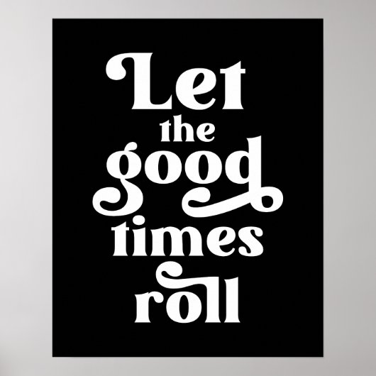 Laat de Good Times rollen Poster (Voorkant)