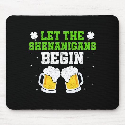 Laat de grapjes beginnen st patricks day drinken muismat (Voorkant)