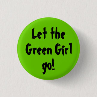 Laat de groene Meisje los. Ronde Button 3,2 Cm