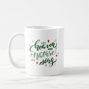Laat de hemel en de natuur Kerstmis koffiemok zing