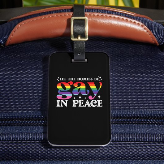 Laat de homies homo zijn in vrede LGBTQ Pride Bagagelabel (Voorkant Insitu 2)