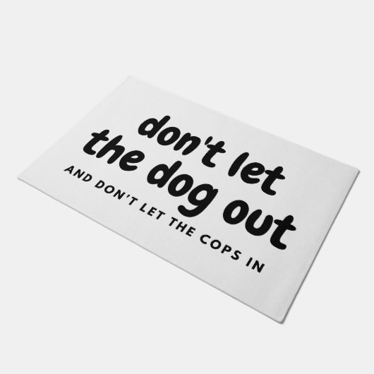 Laat de hond de deur niet uit. deurmat (Schuin)
