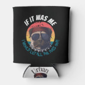 LAAT DE Honden ERUIT Blikjeskoeler (Voorkant)