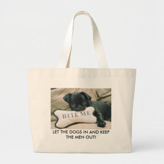 LAAT DE HONDEN IN EN HOUD DE ... GROTE TOTE BAG
