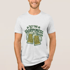 Laat de Hoppiness Begin Funny St. Patrick's Day Tri-Blend Shirt