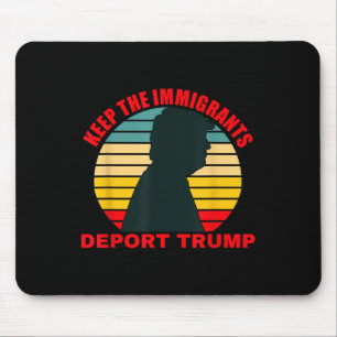 Laat de immigranten Trump Retro Anti-Trump deporte Muismat