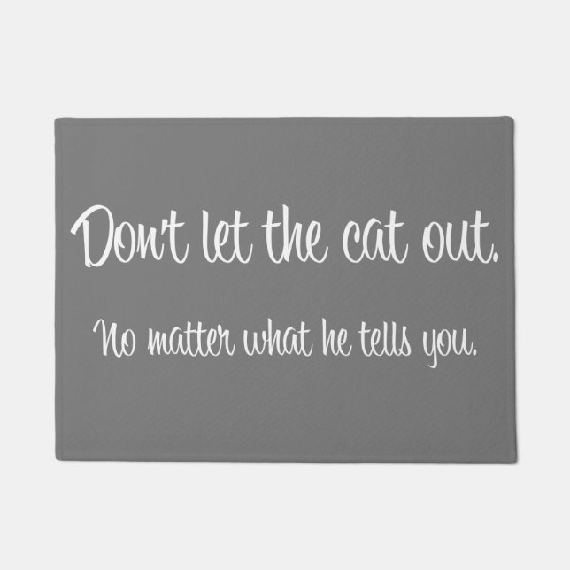 "Laat de kat niet uit" Doormat Deurmat (Voorkant)