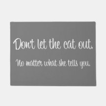 "Laat de kat niet uit" Doormat