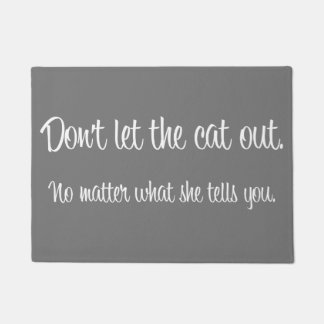 "Laat de kat niet uit" Doormat Deurmat