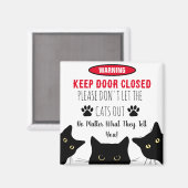 Laat de katten alsjeblieft niet buiten de grappige magneet (Voorkant / Achterkant)