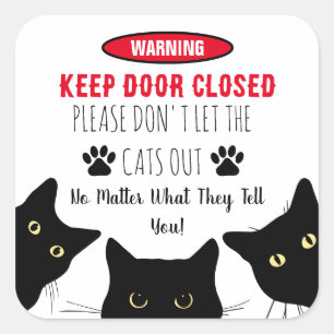 Laat de katten alsjeblieft niet buiten de grappige vierkante sticker