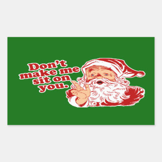 Laat de Kerstman niet op je zitten Rechthoekige Sticker