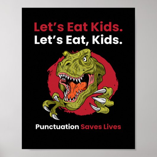 Laat de Kinder Punctuatie eten redt levens Poster (Voorkant)