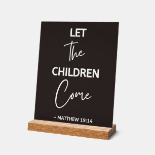 Laat de Kinderen Komen Jezus Citaat Acryl Bord