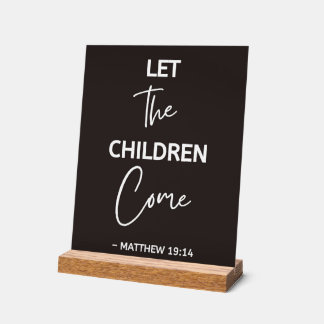 Laat de Kinderen Komen Jezus Citaat Acryl Bord