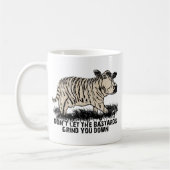 Laat de klootzakken je niet afknijpen. koffiemok (Links)