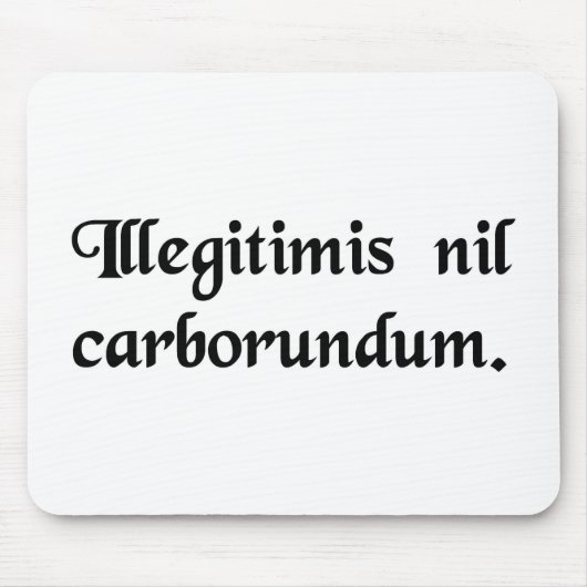 Laat de klootzakken je niet misleiden. muismat (Voorkant)