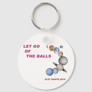 Laat de Kogels los - Flat Earth 2016 Sleutelhanger