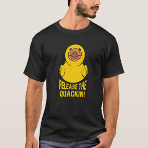 Laat de kwakzalver los voor een eend t-shirt