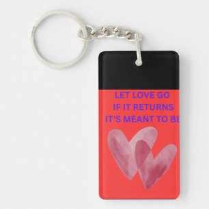 LAAT DE LIEFDE Gaan ALS HET TERUGKOMT IS HET BESTE Sleutelhanger