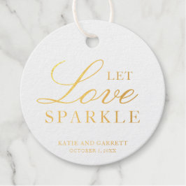 Laat de liefde schitteren Elegante gouden folie Hu Bedankjes Labels