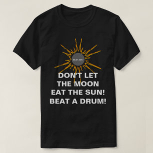 Laat de maan de zon niet grappig eten t-shirt