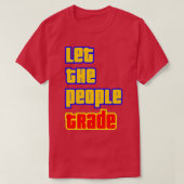 Laat de mensen handel drijven t-shirt (Design voorkant)