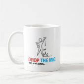 Laat de microfoon vallen en ga weg koffiemok (Links)