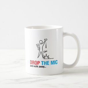 Laat de microfoon vallen en ga weg koffiemok