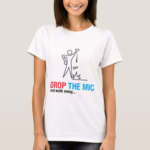 Laat de microfoon vallen t-shirt