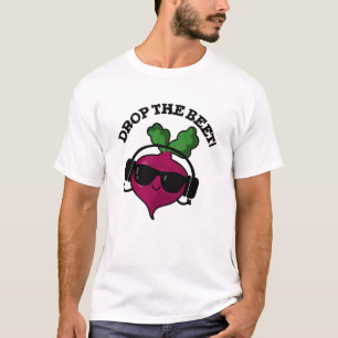 Laat de muziek van de Beet de Funny Veggie Pun val T-shirt
