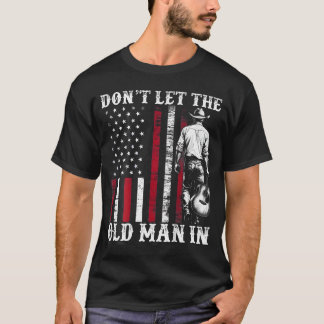 Laat de oude man niet binnen Oude Amerikaanse vlag T-shirt