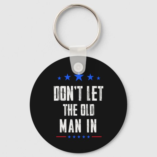 Laat de oude man niet binnen sleutelhanger (Voorkant)