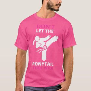 Laat de paardenstaart je niet voor de gek houden, t-shirt