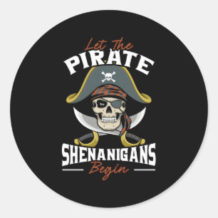 Laat de piraat Shenanigans beginnen met pirate sch Ronde Sticker