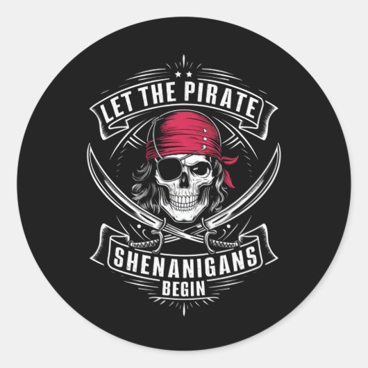 Laat de piraat Shenanigans Halloween-schedel begin Ronde Sticker (Voorkant)