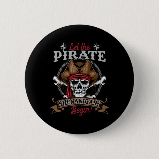 Laat de piraat Shenanigans met Skeleton Halwee beg Ronde Button 5,7 Cm (Voorkant)