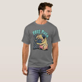 Laat de PUGS LOS T-shirt (Voorkant volledig)