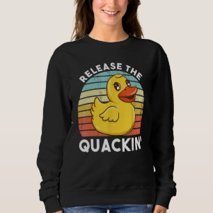 Laat de Quackin Funny Duck Yellow Rubber Ducky los Trui