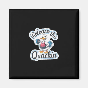 Laat de Quackin Gym Bodybuilding los - 1 Magneet