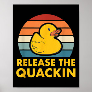 Laat de Quackin Quote Rubber Duck Duckling ACC los Poster