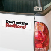 Laat de REDHEAD niet aaien Bumpersticker (Op Truck)