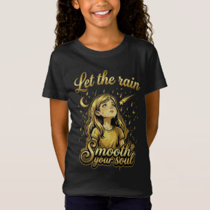 Laat de regen je ziel verzachten t-shirt