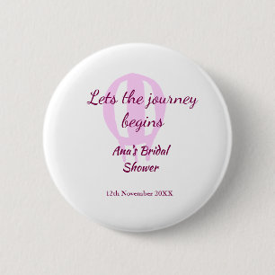 laat de reis beginnen bruidsmeisjesfeest naam pin  ronde button 5,7 cm
