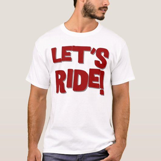 LAAT DE RIDE VAN DE LATEN T-SHIRT (Voorkant)