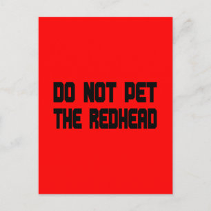 Laat de roodharige niet aaien briefkaart