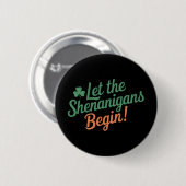 Laat de Schelmenstreken Beginnen Funny Iers St. Pa Ronde Button 5,7 Cm (Voorkant /achterkant)