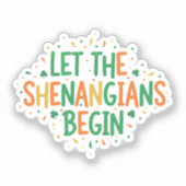 Laat de Schelmenstreken Beginnen Grappig St. Patri Sticker (Voorkant)